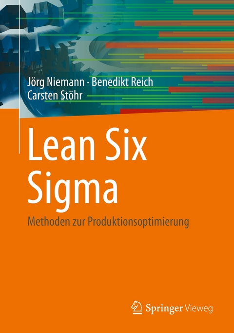 Lean Six Sigma - Jörg Niemann, Benedikt Reich, Carsten Stöhr