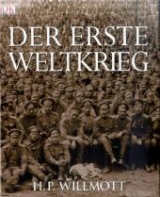 Der Erste Weltkrieg - H P Willmott