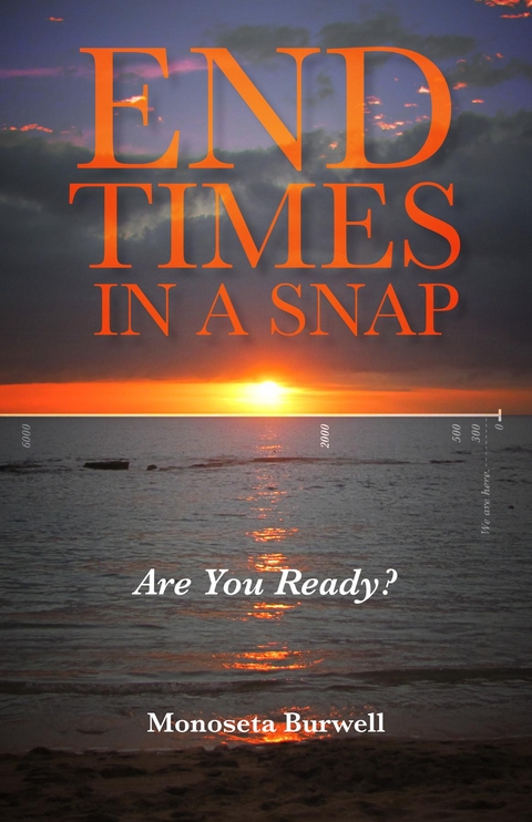 End Times in a Snap -  Monoseta Burwell