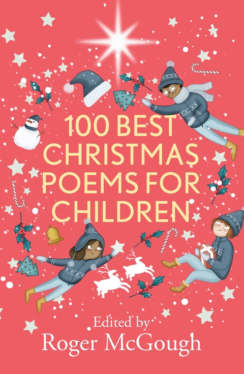 100 Best Christmas Poems for Children - Roger McGough