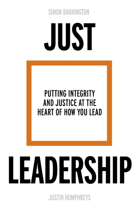 Just Leadership - Simon Barrington, Justin Humphreys