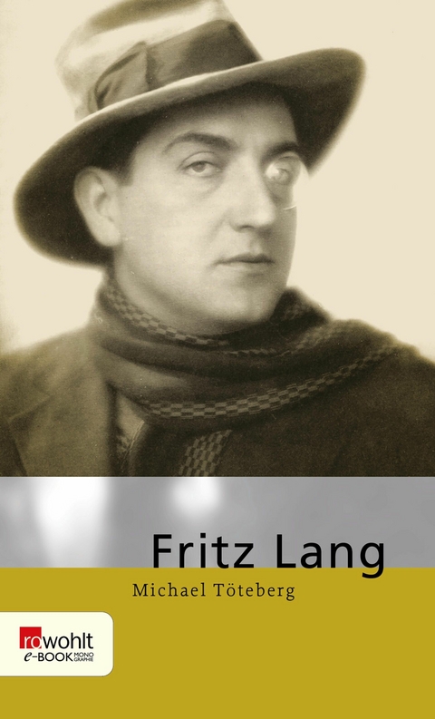 Fritz Lang -  Michael Töteberg