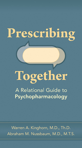 Prescribing Together -  Warren A. Kinghorn,  Abraham M. Nussbaum