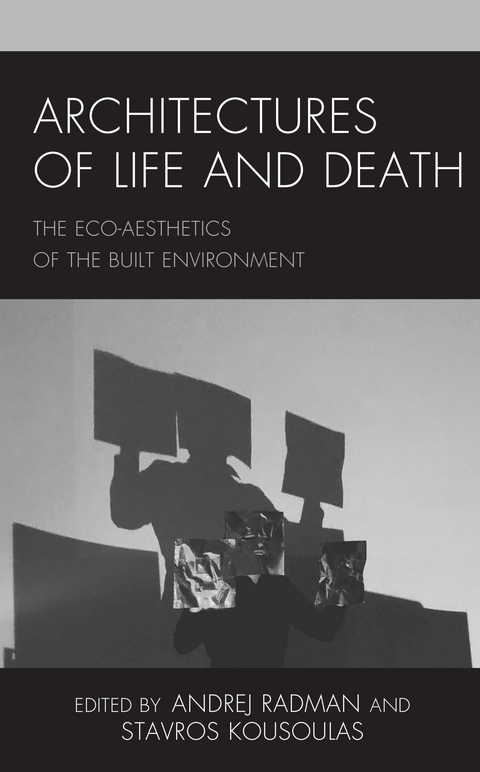 Architectures of Life and Death - 