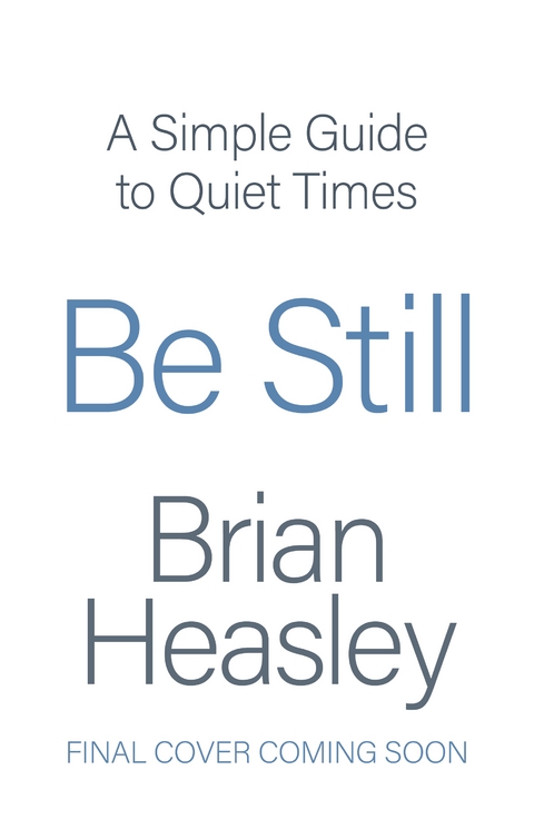 Be Still - Brian Heasley