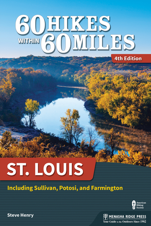 60 Hikes Within 60 Miles: St. Louis -  Steve Henry