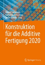 Konstruktion für die Additive Fertigung 2020 - 