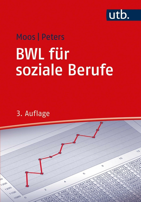 BWL für soziale Berufe - Gabriele Moos, André Peters