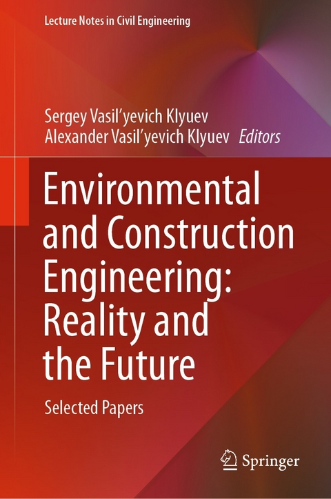 Environmental and Construction Engineering: Reality and the Future - 