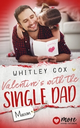 Valentine's with the Single Dad - Mason - Whitley Cox