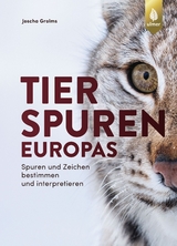 Tierspuren Europas - Joscha Grolms