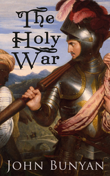 The Holy War - John Bunyan