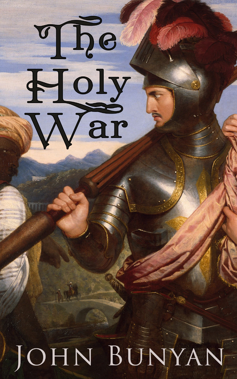 The Holy War - John Bunyan