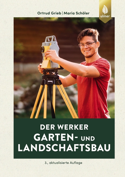 Der Werker. Garten- und Landschaftsbau - Ortrud Grieb, Maria Schöler