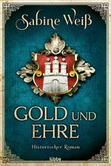 Gold und Ehre -  Sabine Weiß