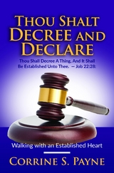 Thou Shalt Decree and Declare -  Corrine S Payne