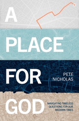 A Place For God - Pete Nicholas