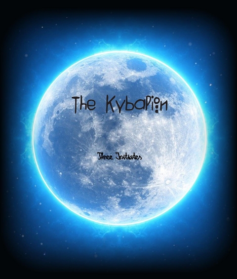 The Kybalion - Three Initiates