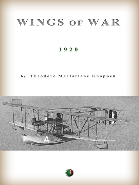 Wings of War - Theodore Macfarlane Knappen