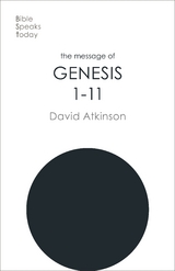 The Message of Genesis 1-11 - David Atkinson