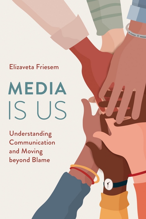 Media Is Us -  Elizaveta Friesem