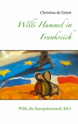 Willi Hummel in Frankreich - Christina de Groot