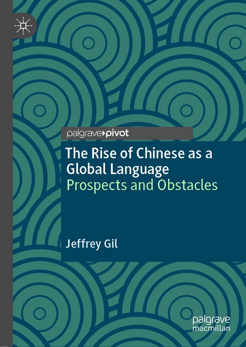 The Rise of Chinese as a Global Language -  Jeffrey Gil