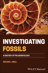 Investigating Fossils -  Wilson J. Wall