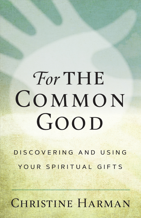 For the Common Good - Christine Harman