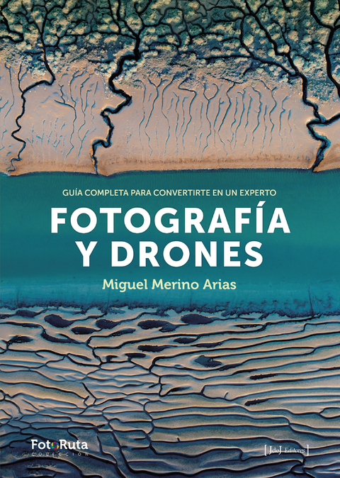 Fotografía y Drones - Miguel Merino Arias