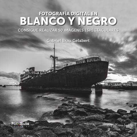 Fotografía digital en blanco y negro - Gabriel Brau Gelabert