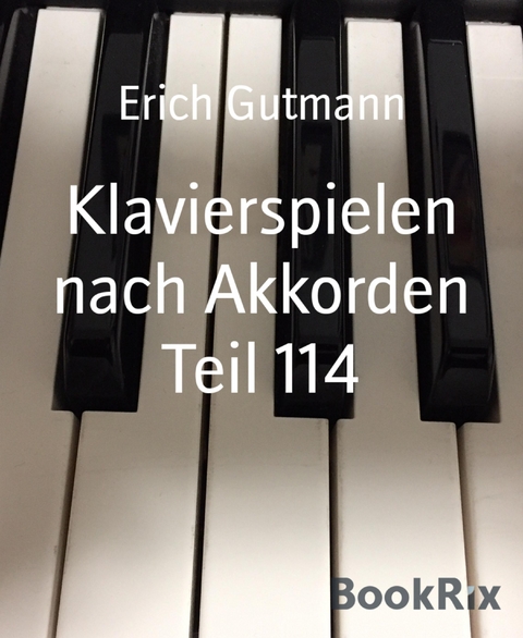 Klavierspielen nach Akkorden Teil 114 - Erich Gutmann