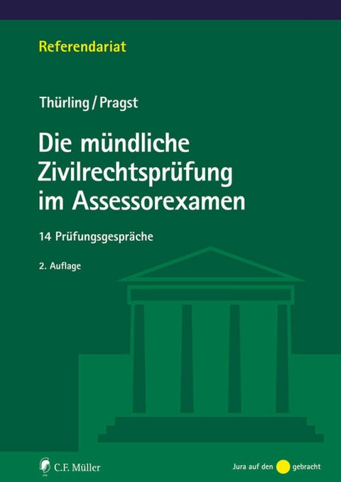 Die mündliche Zivilrechtsprüfung im Assessorexamen - Julia Thürling, Robert Pragst