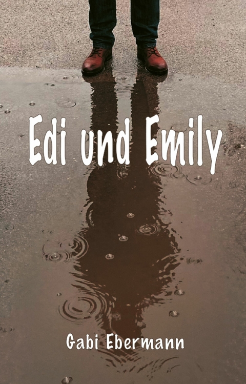 Edi und Emily -  Gabi Ebermann