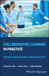 Collaborative Learning in Practice -  Kenda Crozier,  Charlene Lobo,  Rachel Paul