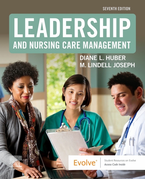 Leadership and Nursing Care Management - E-Book -  Diane Huber,  M. Lindell Joseph