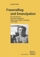 Frauenalltag und Emanzipation - Annegret Braun