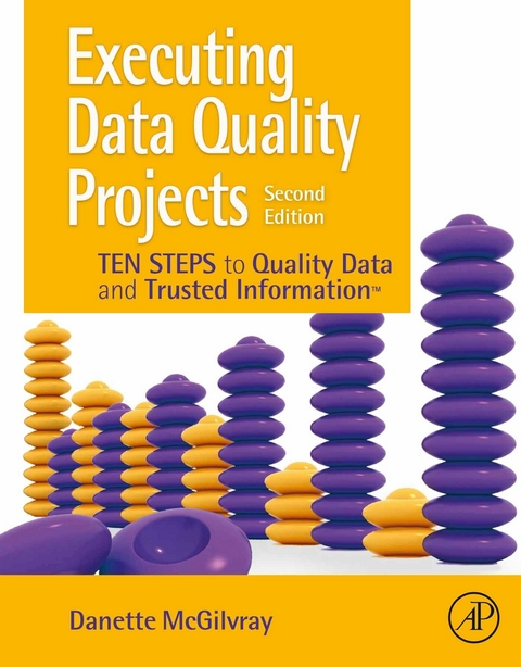 Executing Data Quality Projects -  Danette McGilvray