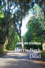 Harris Neck Dead -  JOHN C WILSTERMAN