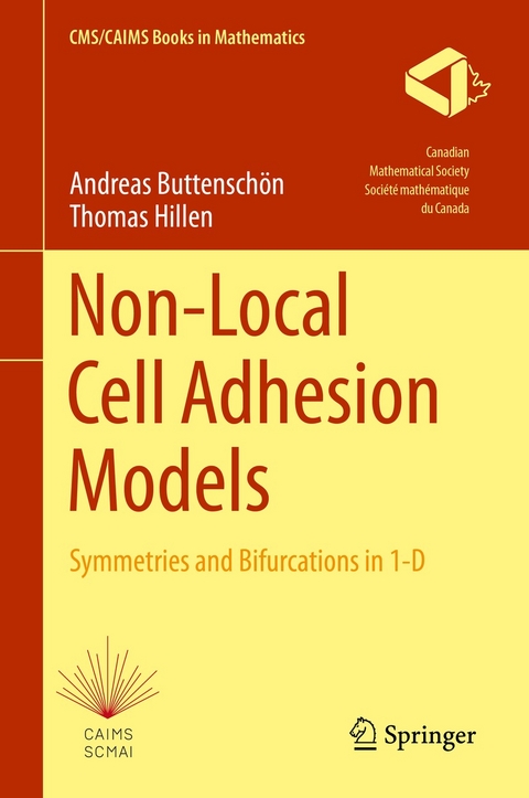 Non-Local Cell Adhesion Models -  Andreas Buttenschön,  Thomas Hillen