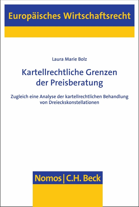 Kartellrechtliche Grenzen der Preisberatung - Laura Marie Bolz