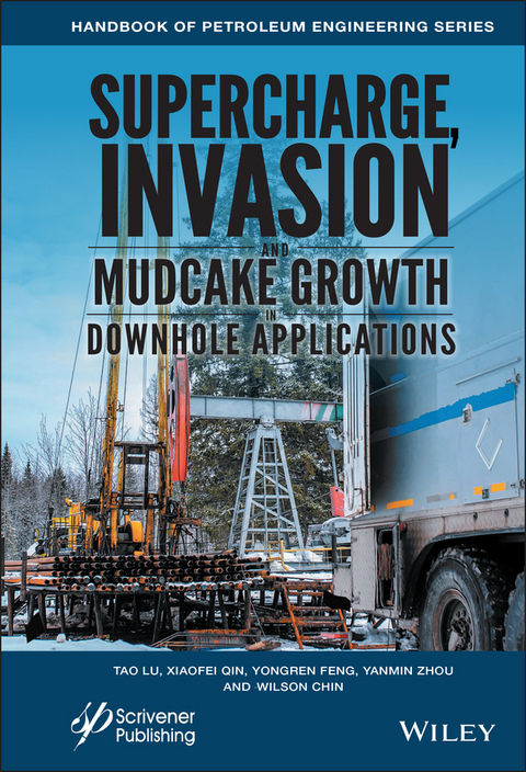 Supercharge, Invasion, and Mudcake Growth in Downhole Applications - 
