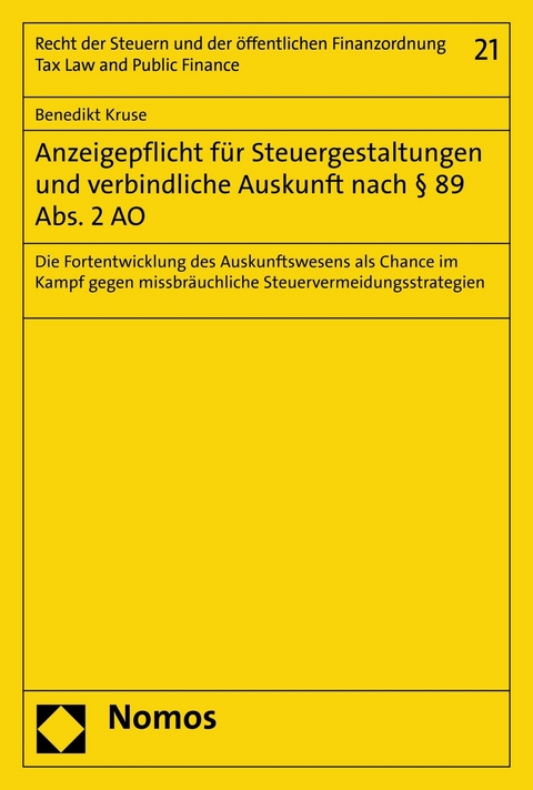 Anzeigepflicht für Steuergestaltungen und verbindliche Auskunft nach § 89 Abs. 2 AO -  Benedikt Kruse