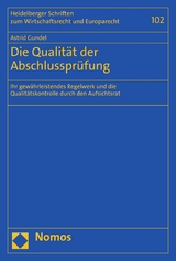 Die Qualität der Abschlussprüfung -  Astrid Gundel