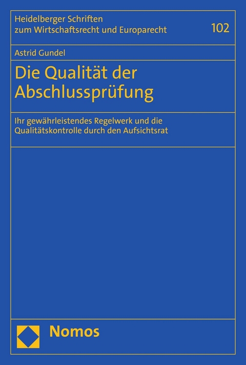 Die Qualität der Abschlussprüfung -  Astrid Gundel