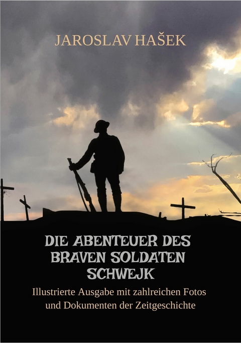 Die Abenteuer des braven Soldaten Schwejk -  Jaroslav Hasek