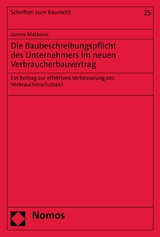 Die Baubeschreibungspflicht des Unternehmers im neuen Verbraucherbauvertrag -  Jannis Matkovic