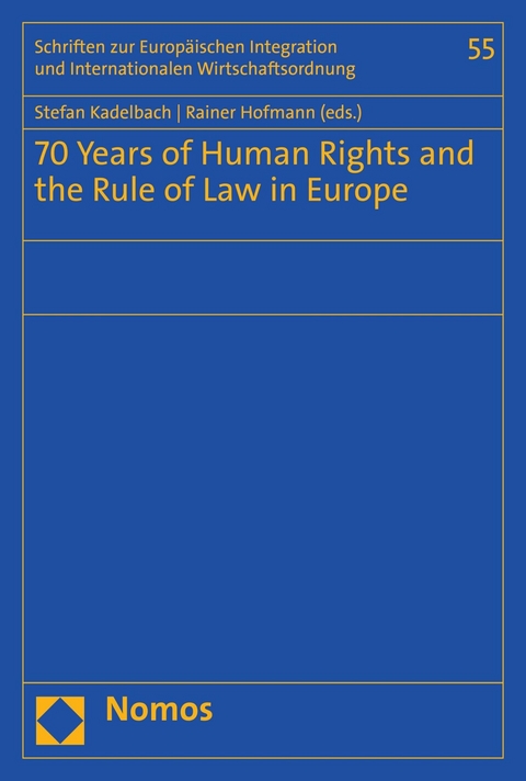 70 Years of Human Rights and the Rule of Law in Europe - 