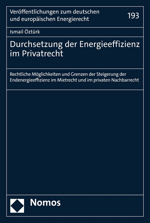 Durchsetzung der Energieeffizienz im Privatrecht - İsmail Öztürk