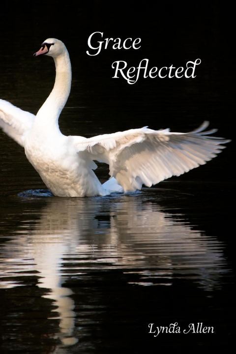 Grace Reflected -  Lynda Allen